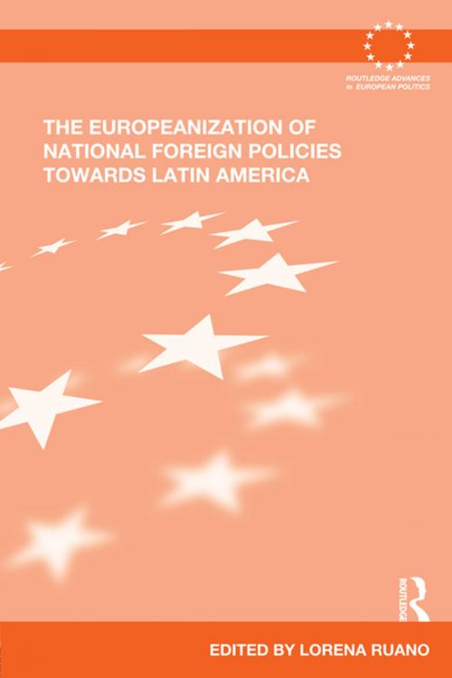 Cover of the book The Europeanization of National Foreign Policies towards Latin America by , Taylor and Francis