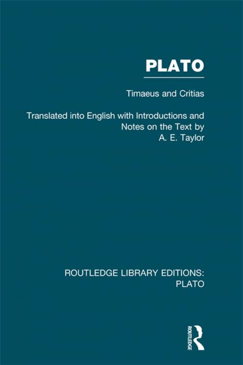 Cover of the book Plato: Timaeus and Critias (RLE: Plato) by A E Taylor, Taylor and Francis