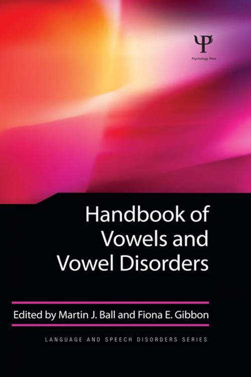 Cover of the book Handbook of Vowels and Vowel Disorders by , Taylor and Francis