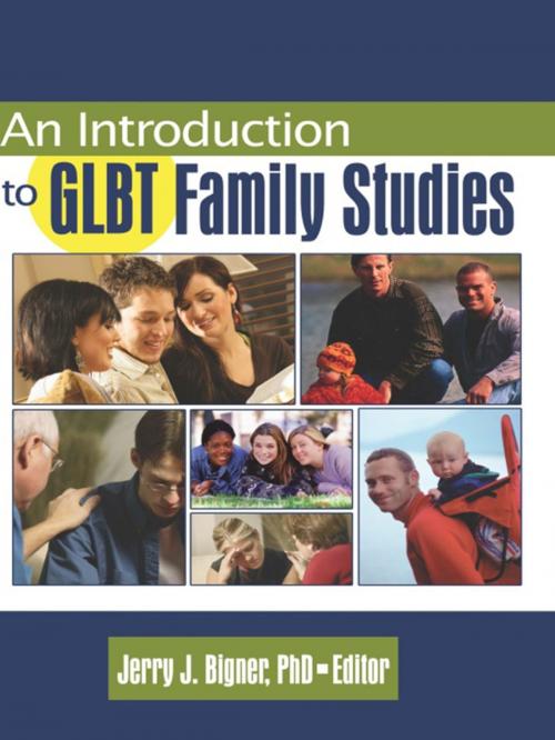 Cover of the book An Introduction to GLBT Family Studies by J Jerry Bigner, Taylor and Francis
