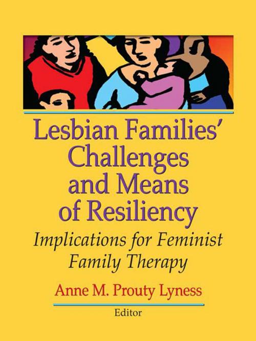 Cover of the book Lesbian Families' Challenges and Means of Resiliency by , Taylor and Francis