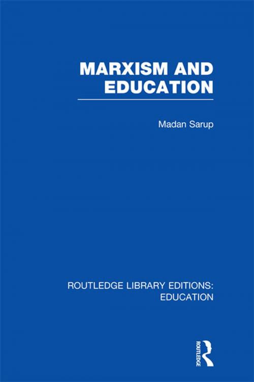 Cover of the book Marxism and Education (RLE Edu L) by Madan Sarup, Taylor and Francis