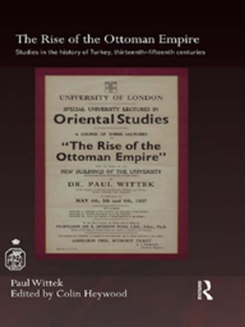 Cover of the book The Rise of the Ottoman Empire by Paul Wittek, Taylor and Francis
