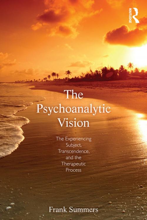 Cover of the book The Psychoanalytic Vision by Frank Summers, Taylor and Francis