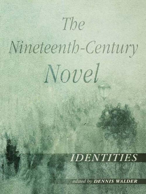 Cover of the book The Nineteenth-Century Novel: Identities by , Taylor and Francis
