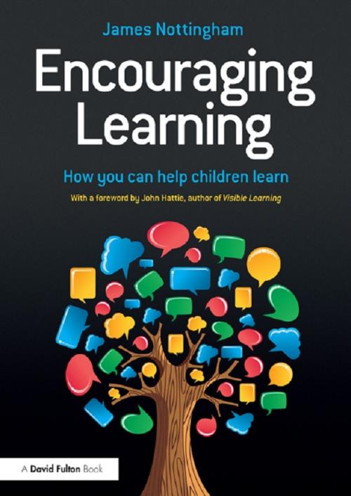 Cover of the book Encouraging Learning by James Nottingham, Taylor and Francis
