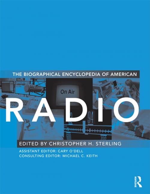 Cover of the book Biographical Encyclopedia of American Radio by , Taylor and Francis