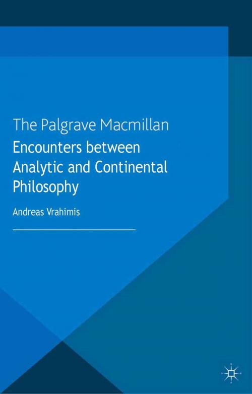 Cover of the book Encounters between Analytic and Continental Philosophy by A. Vrahimis, Palgrave Macmillan UK