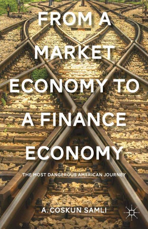 Cover of the book From a Market Economy to a Finance Economy by A. Samli, Palgrave Macmillan US