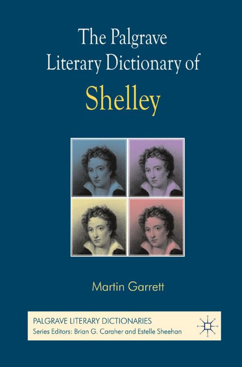 Cover of the book The Palgrave Literary Dictionary of Shelley by M. Garrett, Palgrave Macmillan UK