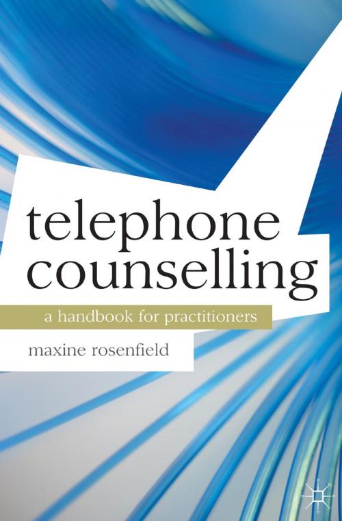 Cover of the book Telephone Counselling by Maxine Rosenfield, Macmillan Education UK