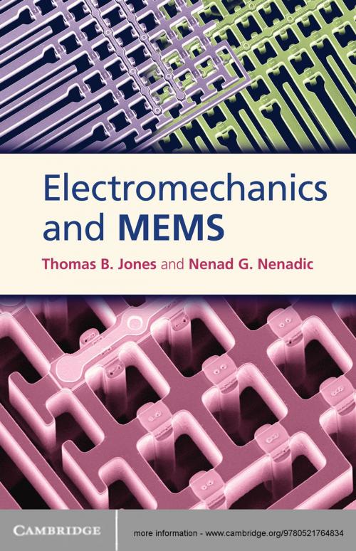 Cover of the book Electromechanics and MEMS by Thomas B. Jones, Nenad G. Nenadic, Cambridge University Press