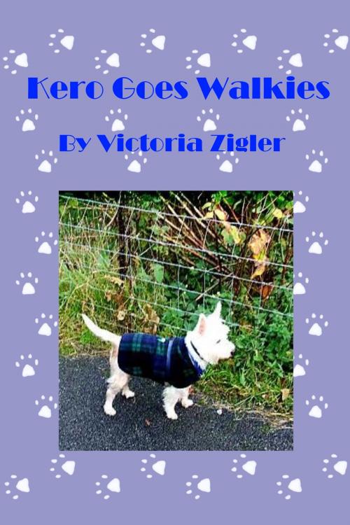 Cover of the book Kero Goes Walkies by Victoria Zigler, Victoria Zigler