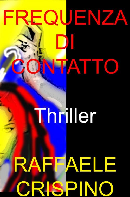 Cover of the book Frequenza di contatto by Raffaele Crispino, Raffaele Crispino