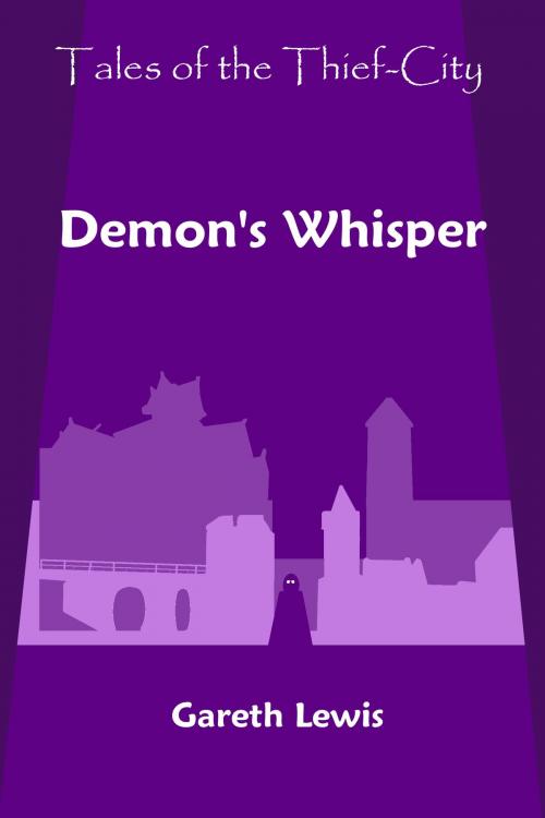 Cover of the book Demon's Whisper (Tales of the Thief-City) by Gareth Lewis, Gareth Lewis