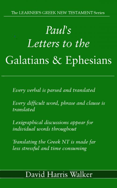 Cover of the book Paul’s Letters to the Galatians & Ephesians by David Harris Walker, David Harris Walker