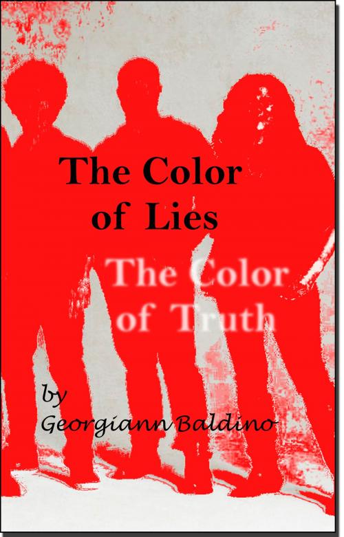 Cover of the book The Color of Lies by Georgiann Baldino, Georgiann Baldino