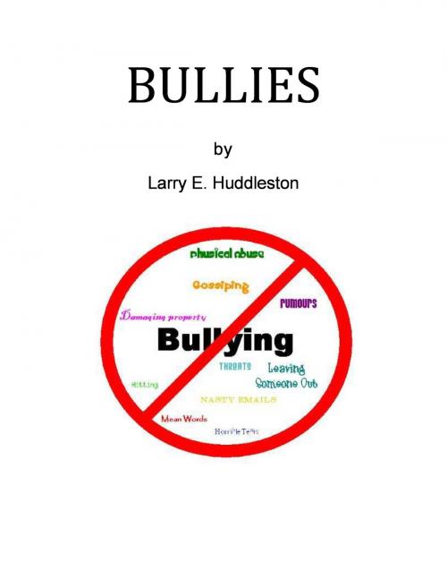 Cover of the book Bullies by Larry Huddleston, Larry Huddleston