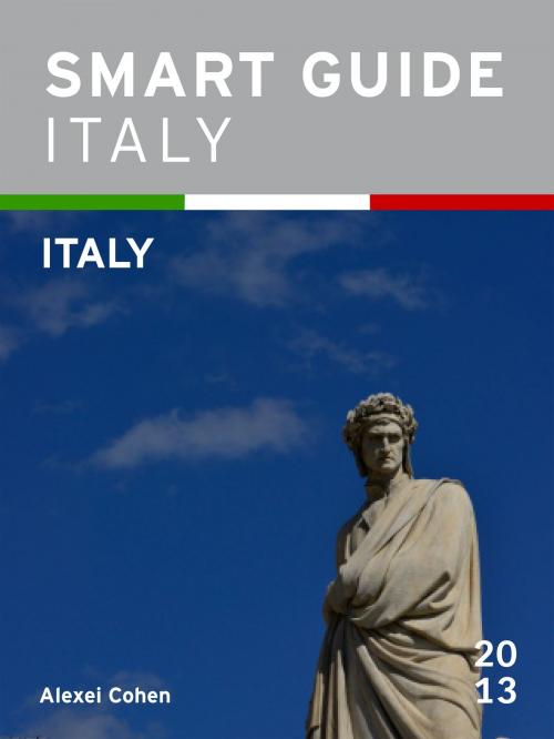 Cover of the book Smart Guide Italy: Italy by Alexei Cohen, Alexei Cohen