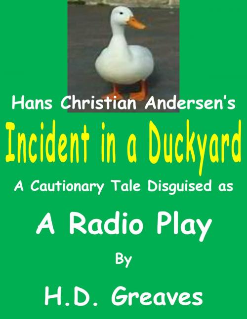 Cover of the book Incident in a Duckyard by H.D. Greaves, H.D. Greaves