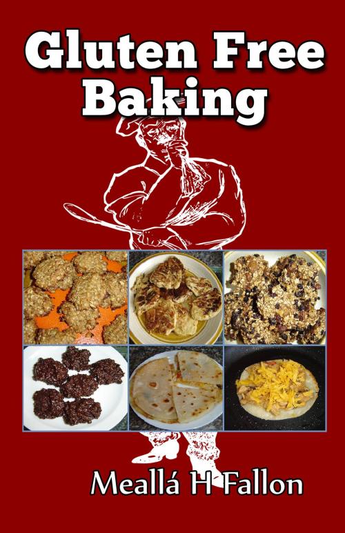 Cover of the book Gluten Free Baking by Meallá H Fallon, Meallá H Fallon