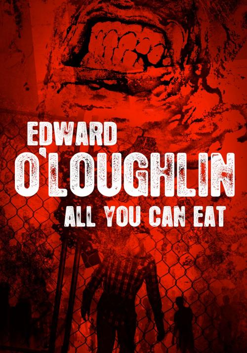 Cover of the book All You Can Eat by Ed O'Loughlin, Ed O'Loughlin