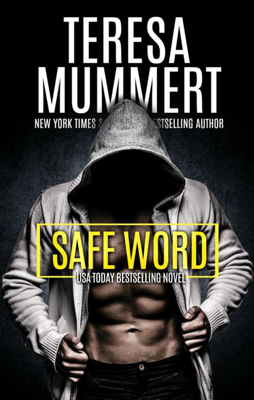 Cover of the book Safe Word by Teresa Mummert, Teresa Mummert