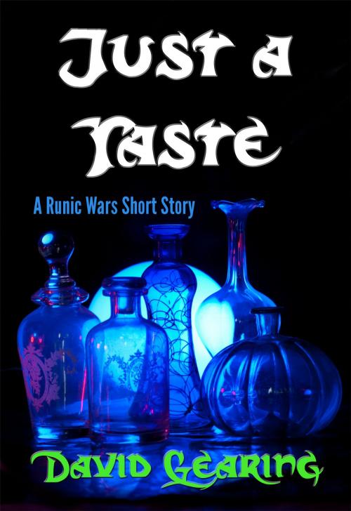 Cover of the book Just a Taste by David Gearing, David Gearing
