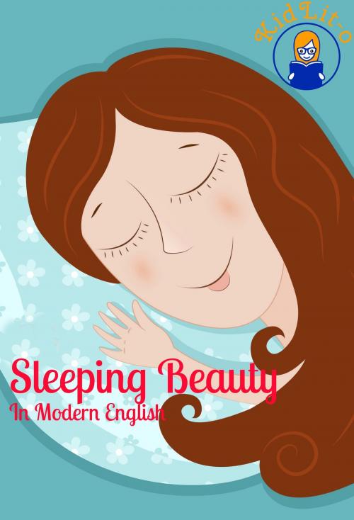 Cover of the book Sleeping Beauty In Modern English (Translated) by KidLit-O, BookCaps
