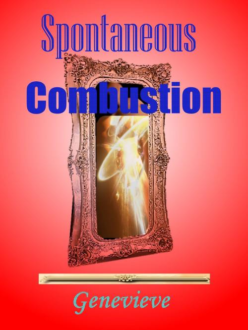 Cover of the book Spontaneous Combustion by Genevieve, Genevieve