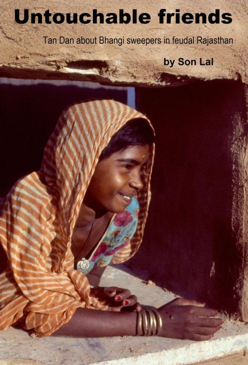 Cover of the book Untouchable Friends by Son Lal, Son Lal