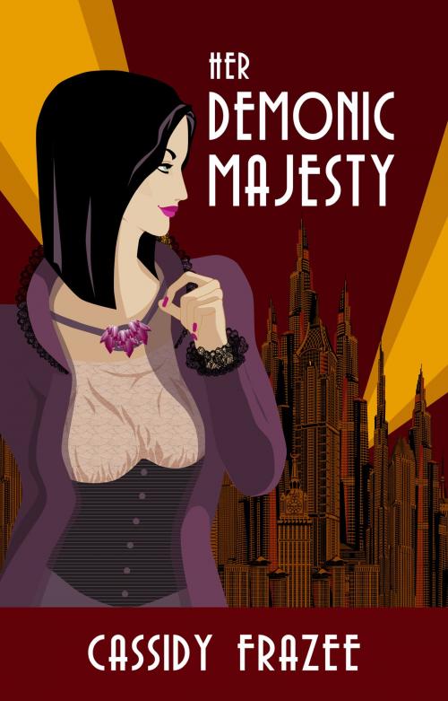 Cover of the book Her Demonic Majesty by Cassidy Frazee, Cassidy Frazee