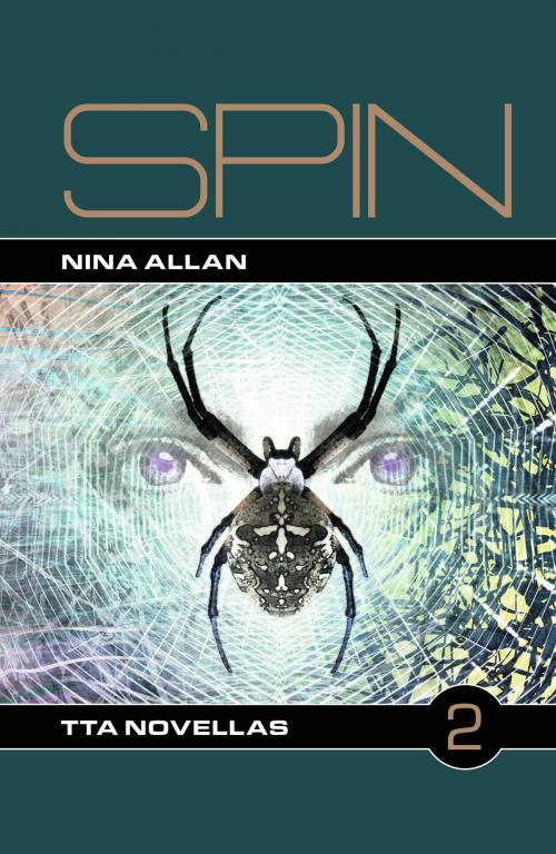 Cover of the book Spin by Nina Allan, TTA Press
