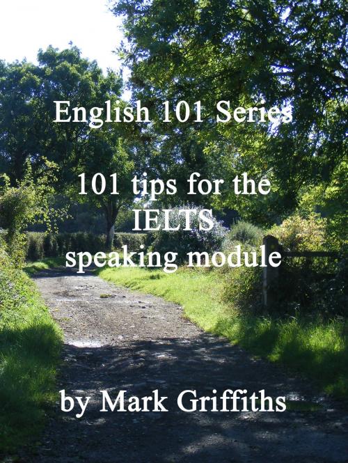 Cover of the book 101 Tips for the IELTS Speaking Module by Mark Griffiths, Mark Griffiths