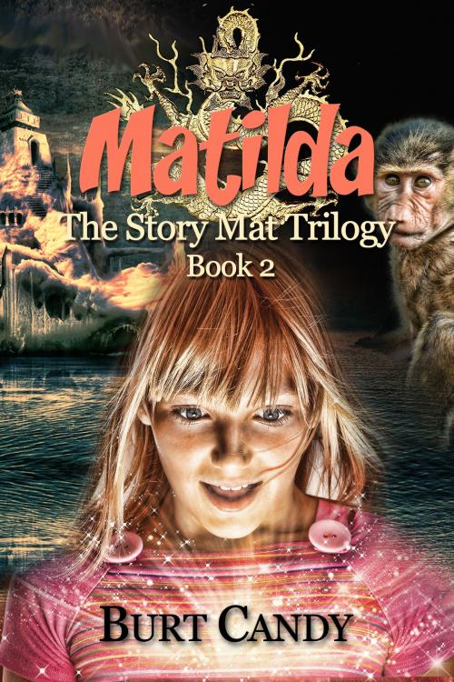 Cover of the book Matilda -The Story Mat Trilogy: Book 2 by Burt Candy, Burt Candy