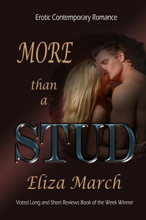 Cover of the book More Than A Stud by Eliza March (E.L. March), Eliza March (E.L. March)