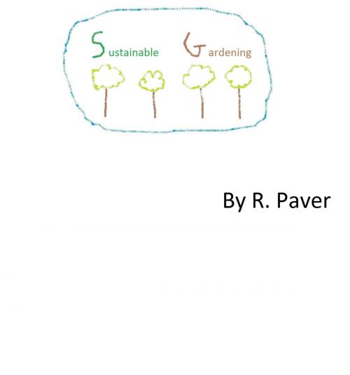 Cover of the book Sustainable Gardening by R Pav, R Pav