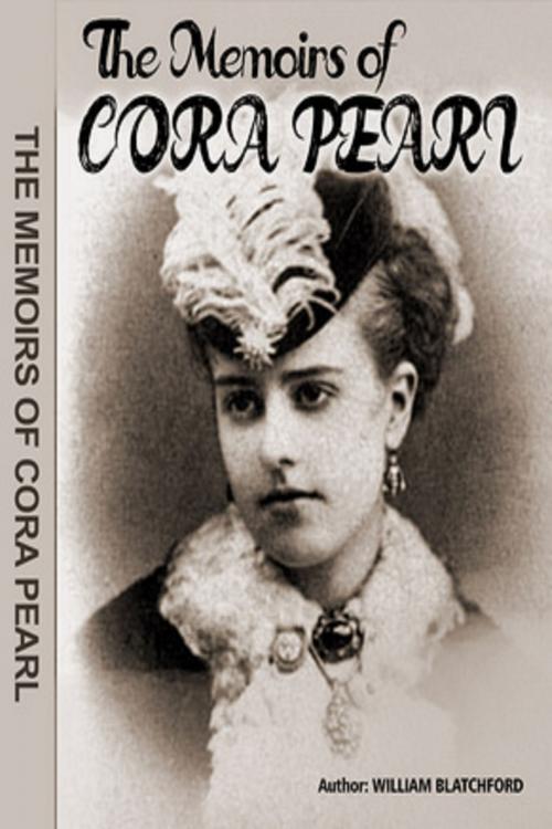 Cover of the book The Memoirs of Cora Pearl by William Blatchford, Derek Parker