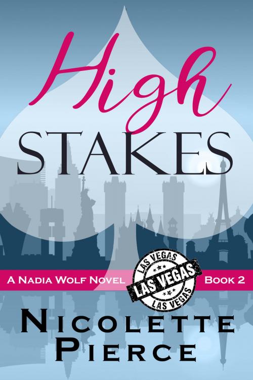 Cover of the book High Stakes by Nicolette Pierce, Nicolette Pierce