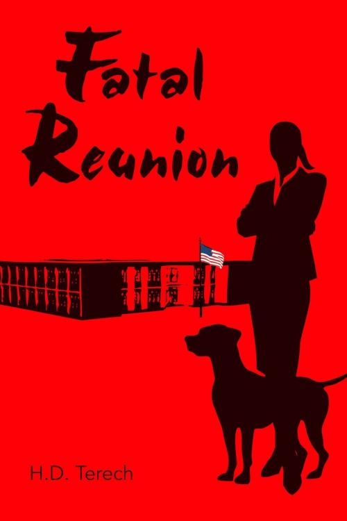 Cover of the book Fatal Reunion by H.D. Terech, H.D. Terech