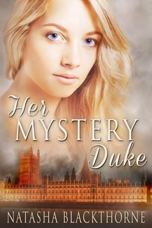 Cover of the book Her Mystery Duke (Erotic Regency Romance) by Natasha Blackthorne, Natasha Blackthorne