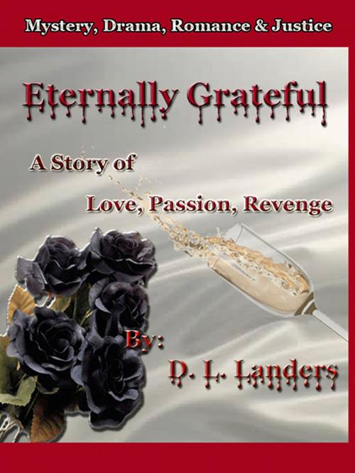 Cover of the book Eternally Grateful by D. L. Landers, D. L. Landers