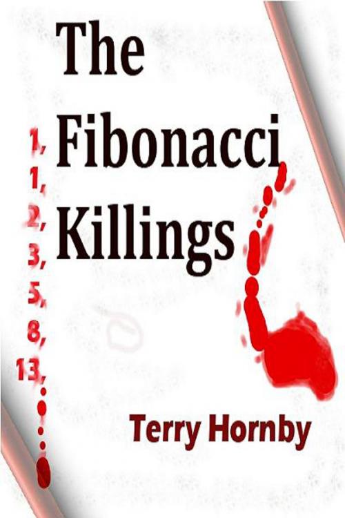 Cover of the book The Fibonacci Killings by Terry Hornby, Terry Hornby