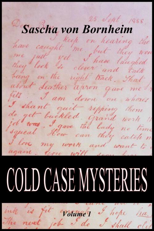 Cover of the book Cold Case Mysteries: Volume 1 by Sascha von Bornheim, Sascha von Bornheim