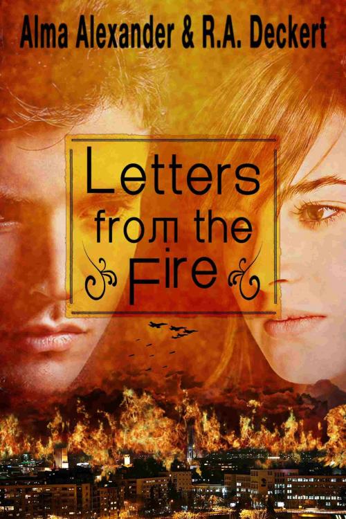 Cover of the book Letters from the Fire by Alma Alexander, Alma Alexander