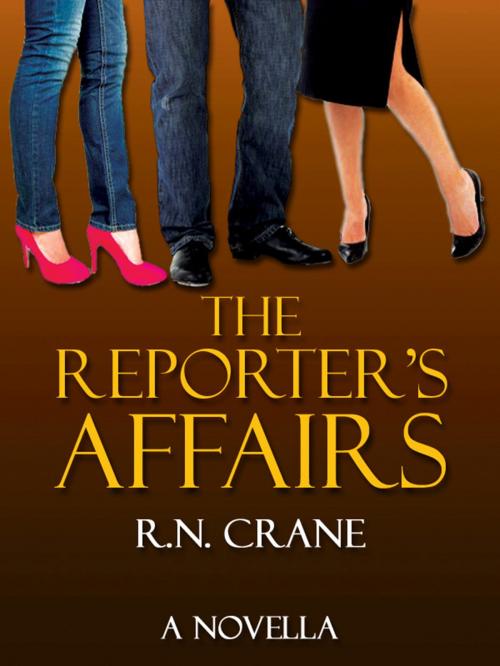 Cover of the book The Reporter's Affairs by R.N. Crane, R.N. Crane