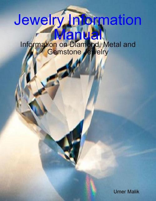 Cover of the book Jewelry Information Manual by Umer Malik, Umer Malik