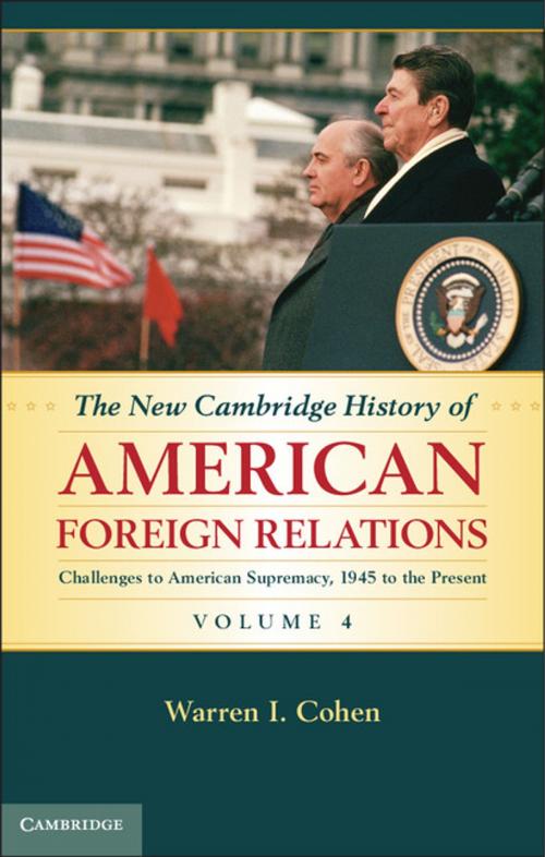 Cover of the book The New Cambridge History of American Foreign Relations: Volume 4, Challenges to American Primacy, 1945 to the Present by Warren I. Cohen, Cambridge University Press