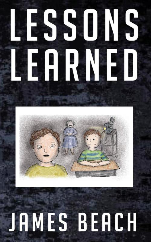 Cover of the book Lessons Learned by James Beach, James Beach
