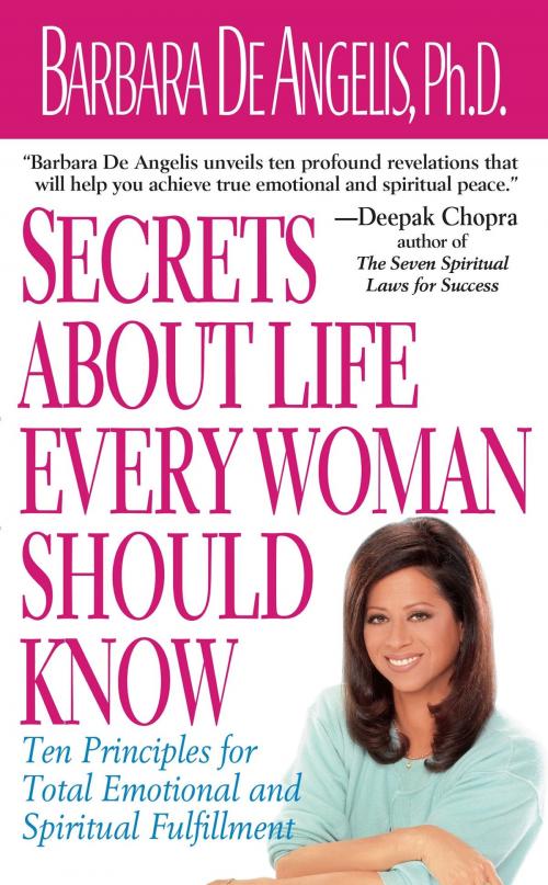 Cover of the book Secrets About Life Every Woman Should Know by Barbara De Angelis, Hachette Books